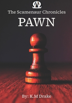 Paperback The Scamenaur Chronicles: Pawn Book