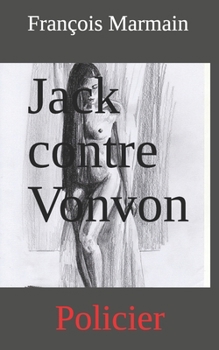 Paperback Jack contre Vonvon: Policier [French] Book