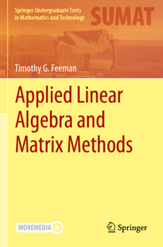 Paperback Applied Linear Algebra and Matrix Methods Book