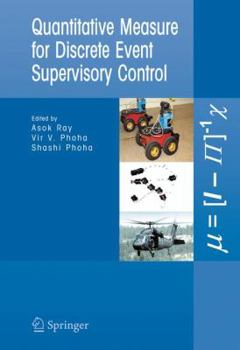 Paperback Quantitative Measure for Discrete Event Supervisory Control Book