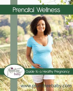 Paperback Prenatal Wellness: Guide to a Healthy Pregnancy Book