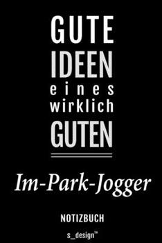 Notizbuch für Im-Park-Jogger: Originelle Geschenk-Idee [120 Seiten liniertes blanko Papier] (German Edition)