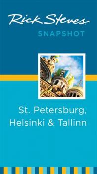 Paperback Rick Steves Snapshot St. Petersburg, Helsinki & Tallinn Book