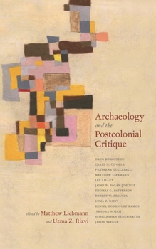 Paperback Archaeology and the Postcolonial Critique Book