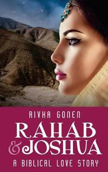 Paperback Rahab and Joshua: A Biblical Love Story Book