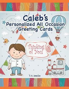 Caleb's Personalized All Occasion Greeting Cards