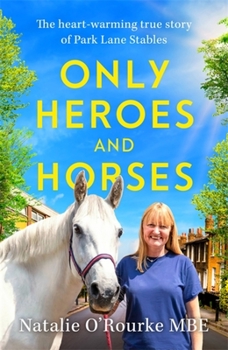 Hardcover Only Heroes and Horses Book