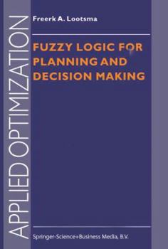 Paperback Fuzzy Logic for Planning and Decision Making Book