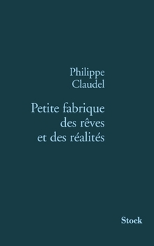 Paperback Petite Fabrique Des Reves Et Des Realites [French] Book