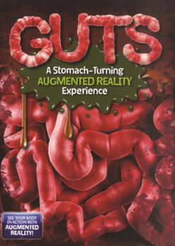 Library Binding Guts: A Stomach-Turning Augmented Reality Experience Book