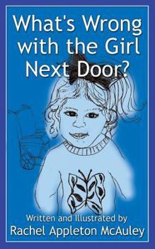 Paperback What's Wrong with the Girl Next Door? Book