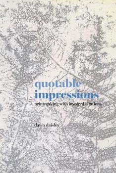 Paperback quotable impressions: printmaking with inspired citations Book