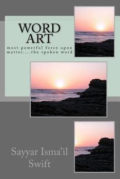 Paperback Word Art: most powerful force upon matter....the spoken word Book