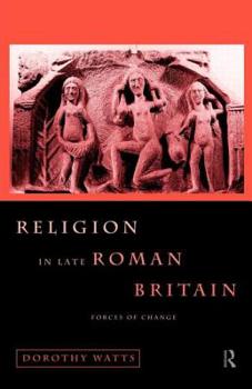 Paperback Religion in Late Roman Britain: Forces of Change Book