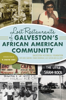 Paperback Lost Restaurants of Galveston's African American Community Book