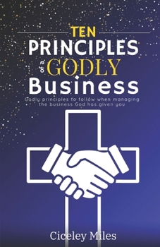 Paperback Ten Principles of a Godly Business Book