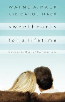 Paperback Sweethearts for a Lifetime: Making the Most of Your Marriage Book