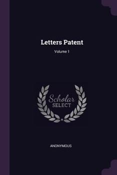 Paperback Letters Patent; Volume 1 Book
