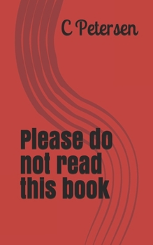 Paperback Please do not read this book