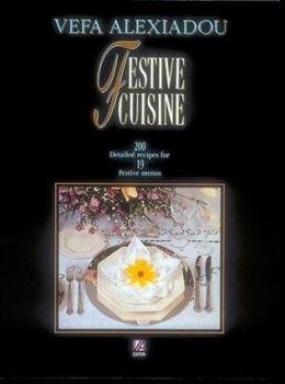 Hardcover Festive Cuisine: 200 Detailed Recipes for 19 Festive Menus Book
