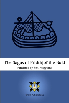 Paperback The Sagas of Fridthjof the Bold Book