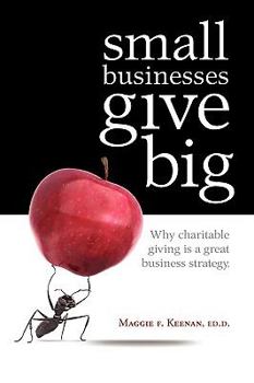 Paperback Small Businesses Give Big Book
