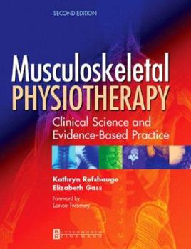 Paperback Musculoskeletal Physiotherapy: Its Clinical Science and Evidence-Based Practice Book