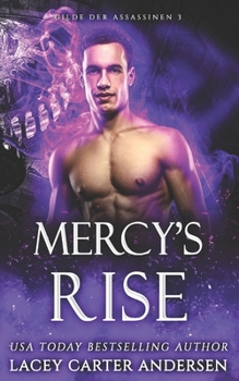 Mercy's Rise (Gilde der Assassinen) (German Edition)