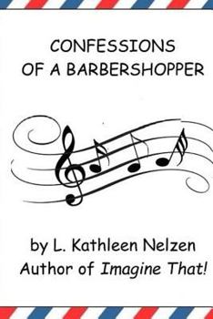 Paperback Confessions of a Barbershopper Book