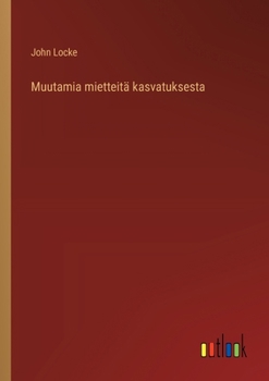 Paperback Muutamia mietteitä kasvatuksesta [Finnish] Book