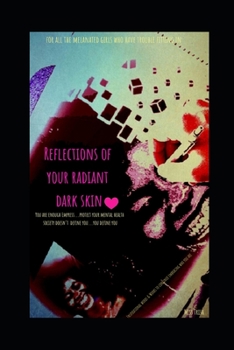 Paperback Reflections of Your Radiant Dark Skin Book
