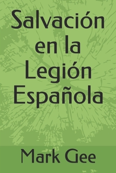 Paperback Salvación en la Legión Española [Spanish] Book