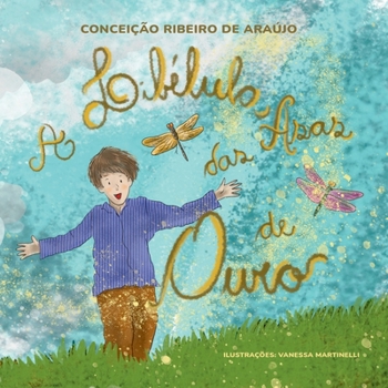 Paperback A Libélula Das Asas De Ouro [Portuguese] Book