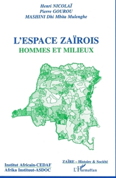 Paperback L'espace zaïrois: Homme et milieu [French] Book