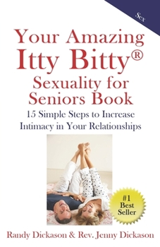 Your Amazing Itty Bitty® Sexuality for Seniors Book