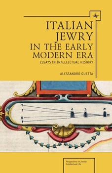 Hardcover Italian Jewry in the Early Modern Era: Essays in Intellectual History Book