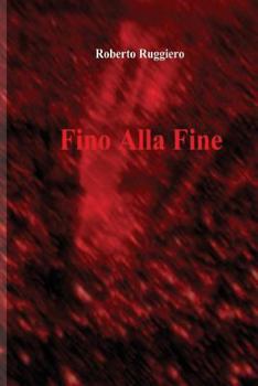 Paperback Fino Alla Fine [Italian] Book