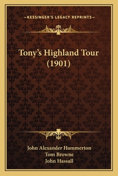 Paperback Tony's Highland Tour (1901) Book