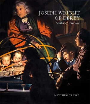 Hardcover Joseph Wright of Derby: Painter of Darkness Book