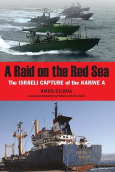 Hardcover A Raid on the Red Sea: The Israeli Capture of the Karine a Book