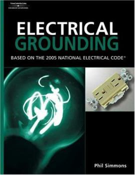 Paperback Electrical Grounding and Bonding: Based on the 2005 National Electric Code Book