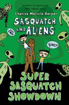 Hardcover Super Sasquatch Showdown: Sasquatch and Aliens Book