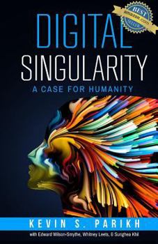 Paperback Digital Singularity: A Case For Humanity Book