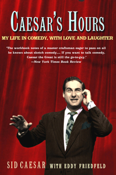Paperback Caesar's Hours: My Life in Comedy, with Love and Laughter Book