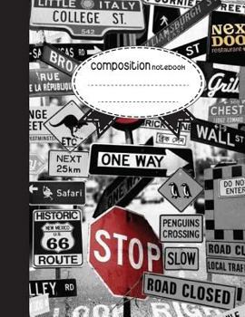 Composition Notebook, 8.5 x 11, 110 pages: ONE WAY STOP: (School Notebooks)