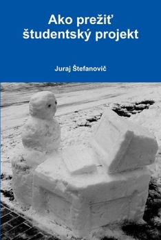 Paperback Ako preziť studentský projekt [Slovak] Book