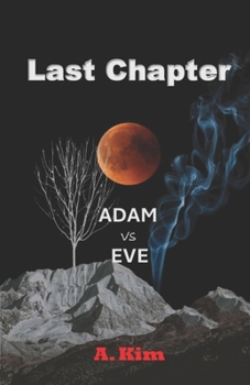 Last Chapter ( Adam vs Eve ) (Adam (Part II) : Bangkok I'm in Love)