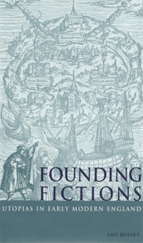 Hardcover Founding Fictions: Utopias in Early Modern England Book