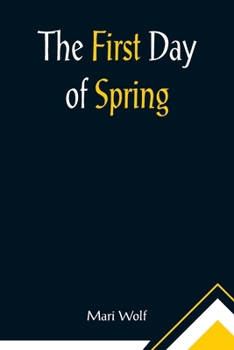 Paperback The First Day of Spring Book