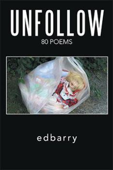 Paperback Unfollow: 80 Poems Book